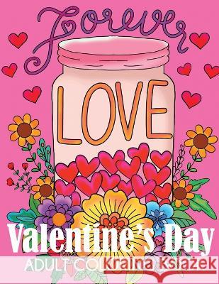 Valentine's Day Adult Coloring Book Dylanna Press 9781647900038 Dylanna Publishing, Inc.