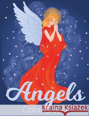 Angels Coloring Book Dylanna Press 9781647900632 Dylanna Publishing, Inc.