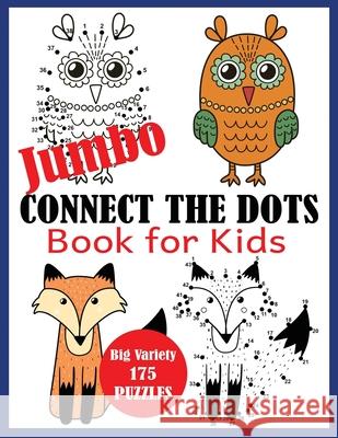 Jumbo Connect the Dots Book for Kids: Big Variety 175 Puzzles Blue Wave Press 9781647900762 Dylanna Publishing, Inc.