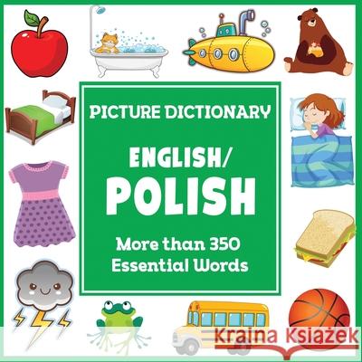 English Polish Picture Dictionary Dylanna Press 9781647904234 Dylanna Publishing, Inc.