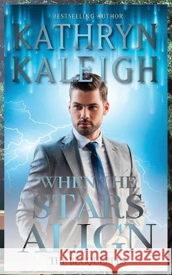 When the Stars Align Kathryn Kaleigh 9781647910495 Kst Publishing Inc.