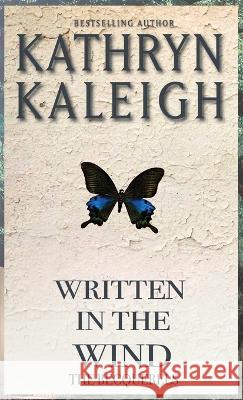 Written in the Wind Kathryn Kaleigh 9781647913922 Kst Publishing Inc.