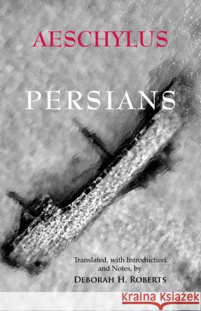 Persians Aeschylus 9781647921804