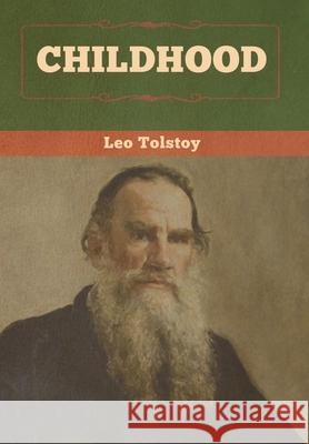 Childhood Leo Tolstoy 9781647990480