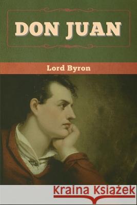 Don Juan Lord Byron 9781647992323 Bibliotech Press