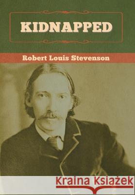 Kidnapped Robert Louis Stevenson 9781647992637