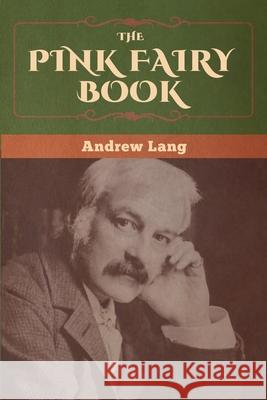 The Pink Fairy Book Andrew Lang 9781647996536