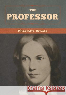 The professor Charlotte Bronte 9781647997182