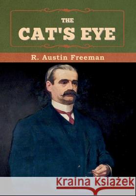 The Cat's Eye R. Austin Freeman 9781647997403 Bibliotech Press