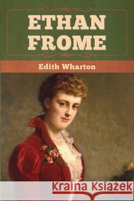 Ethan Frome Edith Wharton 9781647998325