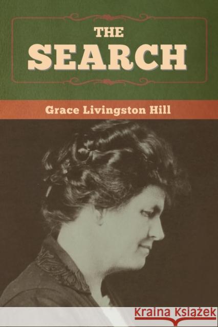 The Search Grace Livingston Hill 9781647998448