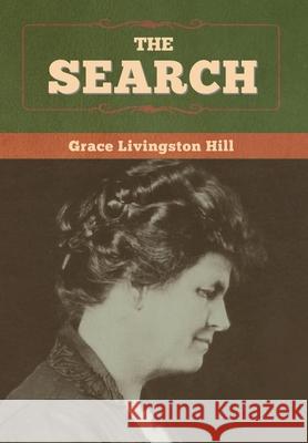 The Search Grace Livingston Hill 9781647998455