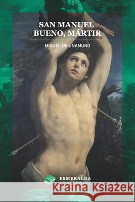 San Manuel Bueno, m Esmeralda Publishing Miguel D 9781648000089