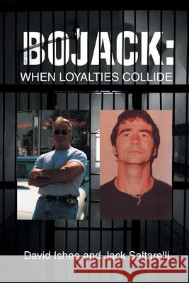 BoJack: When Loyalties Collide David Ishee Jack Saltarelli 9781648012105