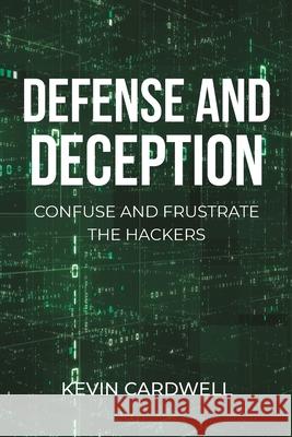Defence and Deception Cardwell K 9781648013836
