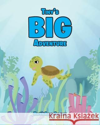 Tiny's Big Adventure Bethann Snow 9781648015137 Newman Springs Publishing, Inc.