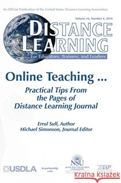 Distance Learning - Volume 16 Issue 4 2019 Michael Simonson Errol Sull 9781648021183 Information Age Publishing