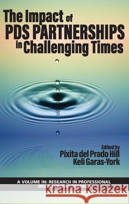 The Impact of PDS Partnerships in Challenging Times  9781648021909 Information Age Publishing
