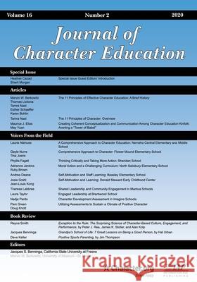 Journal of Character Education Volume 16 Number 2 2020 Jacques S. Benninga Marvin W. Berkowitz 9781648022395