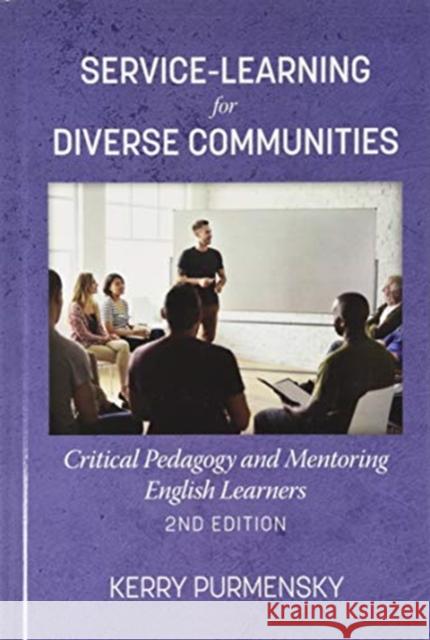 Service-Learning for Diverse Communities Kerry Purmensky 9781648022746 Information Age Publishing