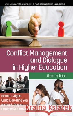 Conflict Management and Dialogue in Higher Education Nance T. Algert Carla Liau-Hin Kenita S. Rogers 9781648023071