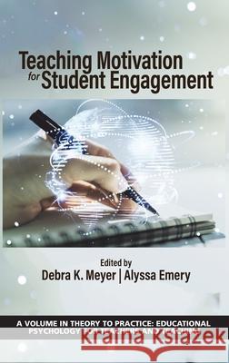 Teaching Motivation for Student Engagement Alyssa Emery, Debra K. Meyer 9781648023675