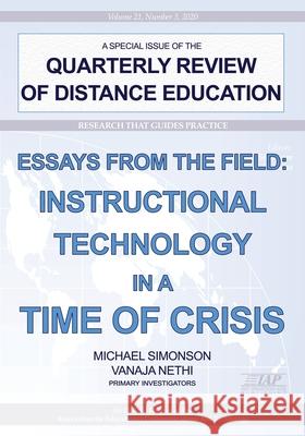 Quarterly Review of Distance Education Volume 21 Number 3 2020 Michael Simonson, Vanaja Nethi 9781648024368 Information Age Publishing