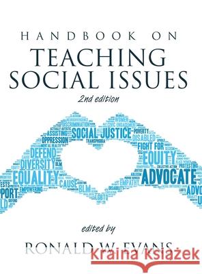 Handbook on Teaching Social Issues, 2nd edition Ronald Evans 9781648025655