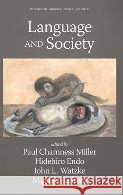 Language and Society Paul Chamnes Hidehiro Endo John L. Watzke 9781648027666