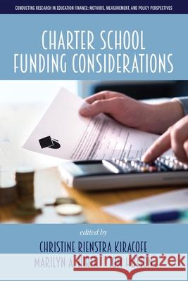 Charter School Funding Considerations Christine Rienstr Marilyn A. Hirth Tom Hutton 9781648028335 Information Age Publishing