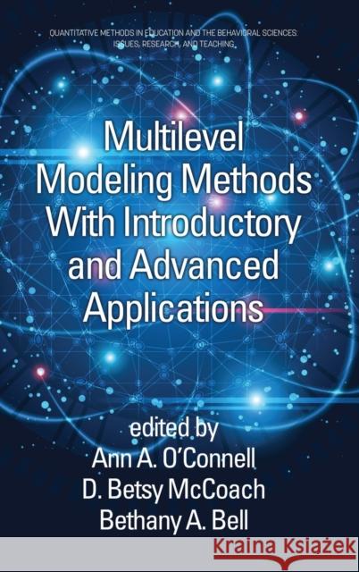 Multilevel Modeling Methods with Introductory and Advanced Applications  9781648028724 Information Age Publishing