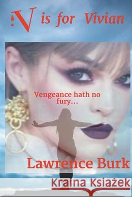 V is for Vivian Lawrence Burk 9781648035814 Westwood Books Publishing, LLC