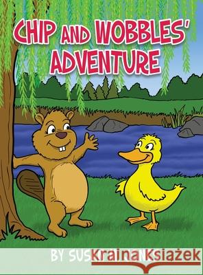 Chip and Wobbles' Adventure Susan M. Jones 9781648040481