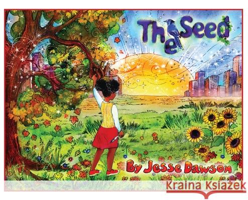 The Seed Jesse Dawson 9781648043529