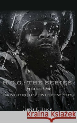 H.O.O.: The Series James F. Hardy 9781648046360
