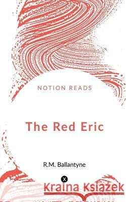 The Red Eric Valentine 9781648053085