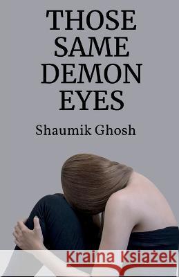 Those Same Demon Eyes Robert Michael Ballantyne   9781648053771 Notion Press