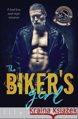 The Biker's Girl: A Bad Boy and Virgin Romance Michelle Love 9781648080821 Blessings for All, LLC