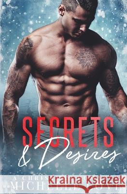 Secrets & Desires: A Christmas Romance Michelle Love 9781648080944 Michelle Love
