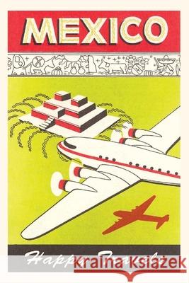 Vintage Journal Plane Over Mexico Pyramid Travel Poster Found Image Press 9781648111464 Found Image Press