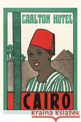 Vintage Journal Hotel Carlton, Cairo, Egypt Found Image Press 9781648112843 Found Image Press