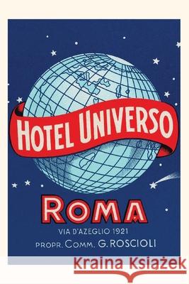 Vintage Journal Hotel Universo, Rome Poster Found Image Press 9781648112959 Found Image Press