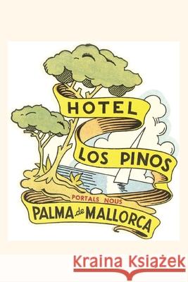 Vintage Journal Hotel Los Pinos, Mallorca Found Image Press 9781648114199 Found Image Press