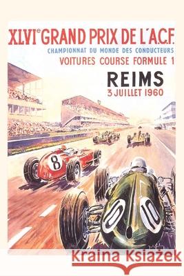 Vintage Journal Grand Prix in Reims Found Image Press 9781648114304 Found Image Press