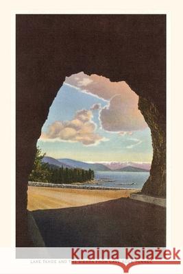 Vintage Journal Lake Tahoe and The Sierra from Cave Rock Tunnel Found Image Press 9781648114885 Found Image Press