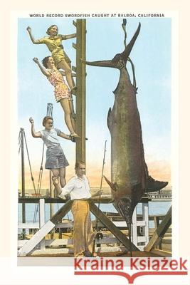 The Vintage Journal Hanging Swordfish, Balboa, California Found Image Press 9781648114984 Found Image Press