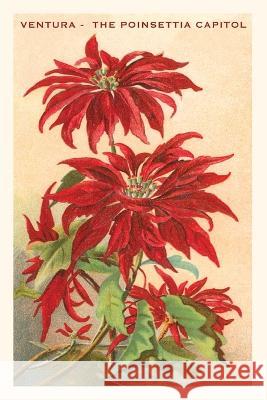 The Vintage Journal Ventura, The Poinsettia Capital Found Image Press 9781648116810 Found Image Press