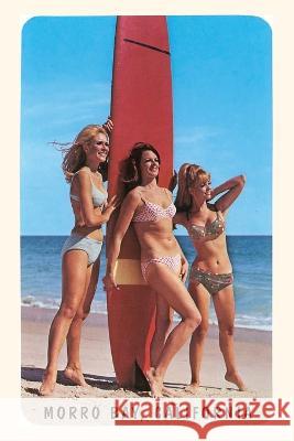 The Vintage Journal Sixties Surfer Girls, Morro Bay, California Found Image Press 9781648117022 Found Image Press