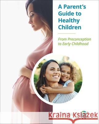 A Parent's Guide to Healthy Children: From Preconception to Early Childhood Children's Health Defense 9781648211935 Childrens Health Defense Books