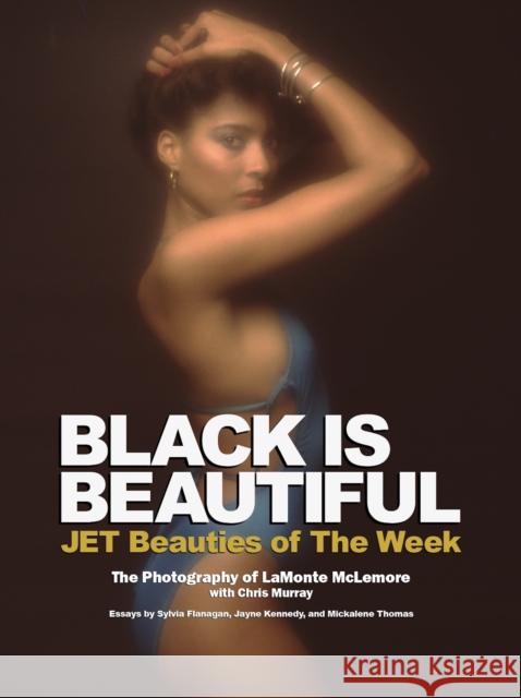 Black Is Beautiful LaMonte McLemore 9781648230479 powerHouse Books